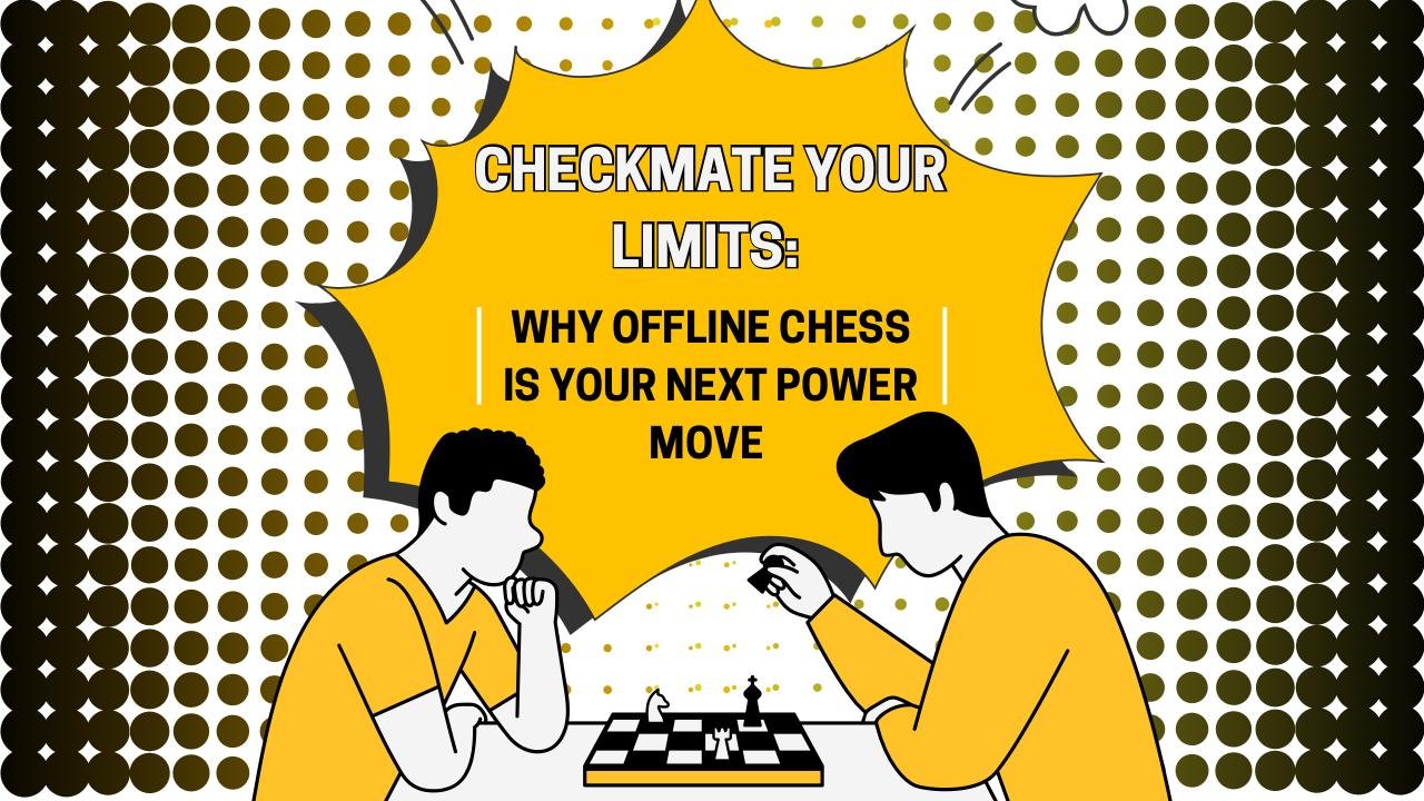 Discover the Power of In Person Chess Events  Practice Like a Pro